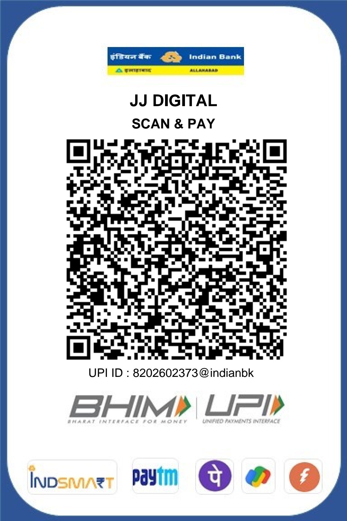 JJ DIGITAL Indian Bank Scan & Pay QR Code - 8202602373@indianbk